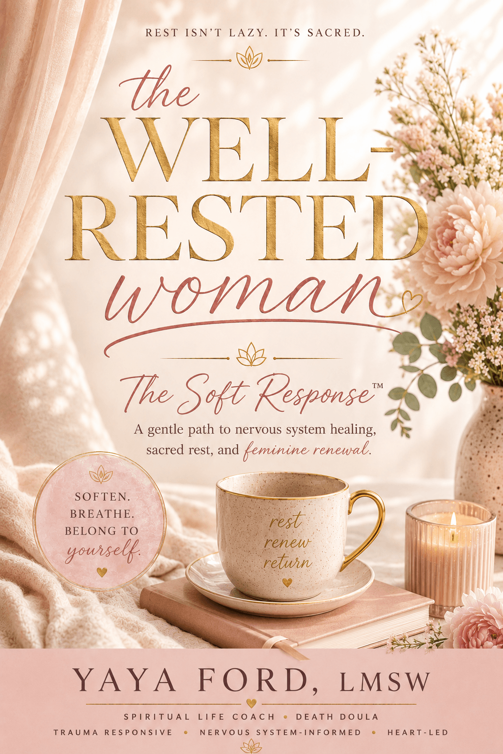The Soft Response, a book by YAYA Ford, MSW